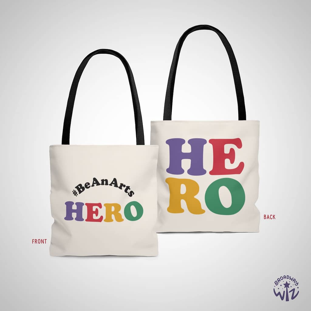 Be An Arts Hero Tote Bag