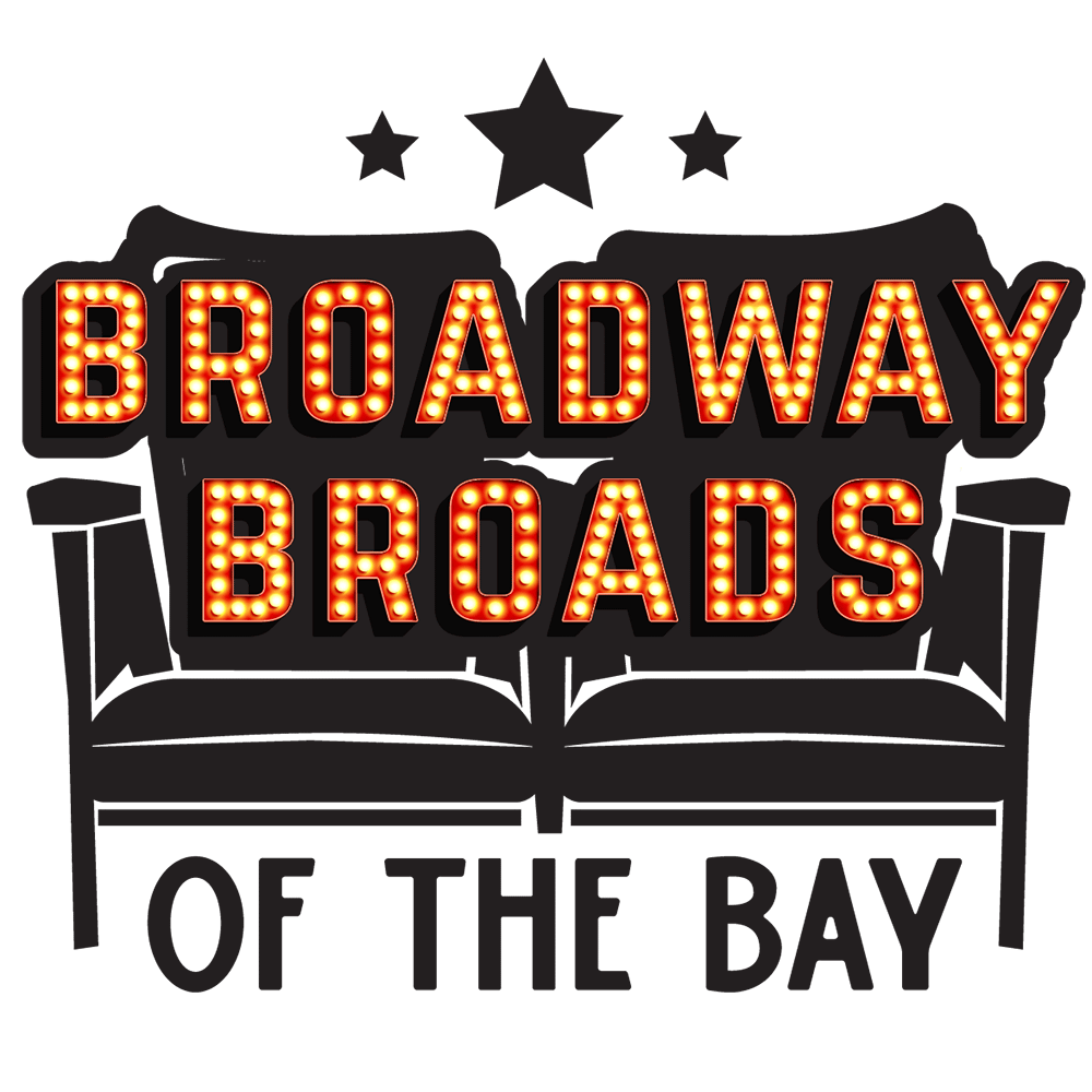 Broadway Broads of the Bay